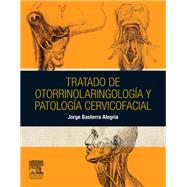 Tratado de otorrinolaringologa y patologa cervicofacial by Jorge Basterra Alegra, 9788445822616