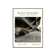 Active Tectonics : Earthquakes, Uplift, and Landscape by Keller, Edward A.; Pinter, Nicholas, 9780023632617