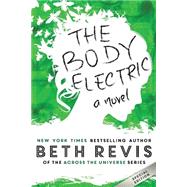 The Body Electric by Revis, Beth, 9780990662617