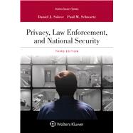 Privacy, Law Enforcement, and National Security by Solove, Daniel J.; Schwartz, Paul M., 9781543832617