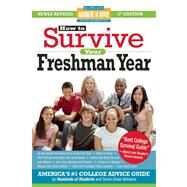 How to Survive Your Freshman Year Fifth Edition by Bernstein, Mark W.; Kaufmann, Yadin; Silverman, Scott; Northcutt, Frances, 9781933512617