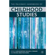 The Palgrave Handbook of Childhood Studies by Qvortrup, Jens; Corsaro, William A.; Honig, Michael-Sebastian, 9780230532618