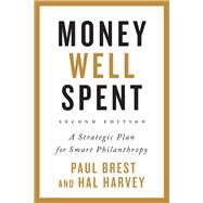 Money Well Spent by Brest, Paul; Harvey, Hal, 9781503602618