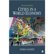 CITIES IN A WORLD ECONOMY by Sassen, Saskia, 9781506362618