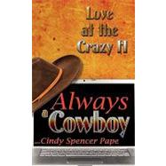 Always a Cowboy by Pape, Cindy Spencer, 9781601542618