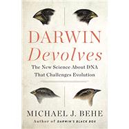 Darwin Devolves by Behe, Michael J., 9780062842619