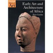 Early Art and Architecture of Africa by Garlake, Peter, 9780192842619