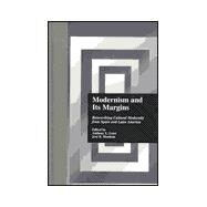 Modernism and Its Margins: Reinscribing Cultural Modernity from Spain and Latin America by Geist,Anthony;Geist,Anthony, 9780815332619