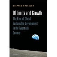 Of Limits and Growth by Macekura, Stephen J., 9781107072619