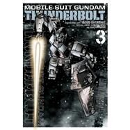 Mobile Suit Gundam Thunderbolt, Vol. 3 by Ohtagaki, Yasuo; Yatate, Hajime; Tomino, Yoshiyuki, 9781421592619