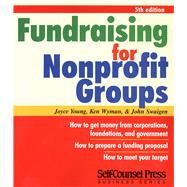 Fundraising for Nonprofit Groups by Young, Joyce; Wyman, Ken ; Swaigen , John, 9781551802619