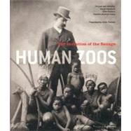 Human Zoos by Blanchard, Pascal; Boetsch, Gilles; Snoep, Nanette Jacomijin, 9782330002619