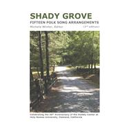 Shady Grove Fifteen Folk Song Arrangements by Winter, Michele, 9798986422619
