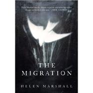 The Migration by MARSHALL, HELEN, 9780735272620