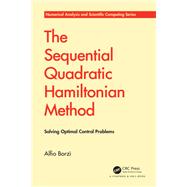 The Sequential Quadratic Hamiltonian Method by Alfio Borz, 9781003152620