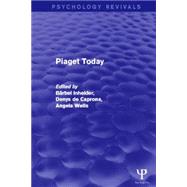 Piaget Today by Inhelder; Barbel, 9781848722620
