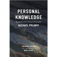 Personal Knowledge by Polanyi, Michael; Nye, Mary Jo, 9780226232621