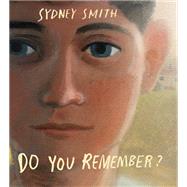 Do You Remember? by Smith, Sydney, 9780823442621