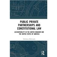 Public-Private Partnerships and Constitutional Law by Meletiadis, Nikiforos, Dr., 9781138332621