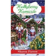 Hollyberry Homicide by Farrow, Sharon, 9781496722621