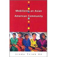 Mobolizing an Asian American Community by Vo, Linda Trinh, 9781592132621