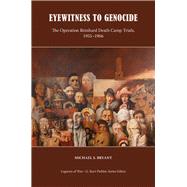 Eyewitness to Genocide by Bryant, Michael S., 9781621902621
