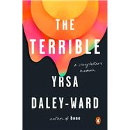 The Terrible by Daley-Ward, Yrsa, 9780143132622