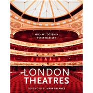 London Theatres (New Edition) by Dazeley, Peter; Coveney, Michael, 9780711252622