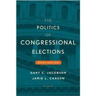 The Politics of Congressional Elections by Jacobson, Gary C.; Carson, Jamie L., 9781442252622