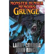 Grunge by Correia, Larry; Ringo, John, 9781481482622