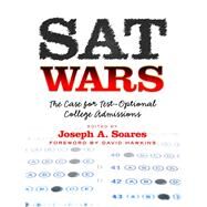 SAT Wars by Soares, Joseph A.; Hawkins, David, 9780807752623