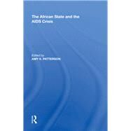 The African State and the AIDS Crisis by Patterson, Amy S., 9781138622623