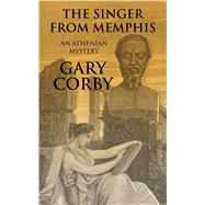 The Singer from Memphis by Corby, Gary, 9781410492623