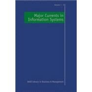 Major Currents in Information Systems by Leslie Willcocks, 9781412922623