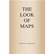 The Look of Maps by Robinson, Arthur H., 9781589482623