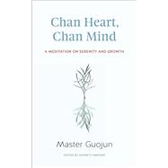 Chan Heart, Chan Mind by Guojun; Wapner, Kenneth, 9781614292623
