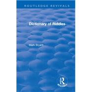 Dictionary of Riddles by Mark Bryant, 9780367262624