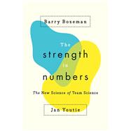 The Strength in Numbers by Bozeman, Barry; Youtie, Jan, 9780691202624