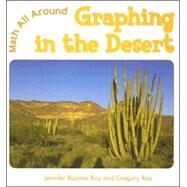 Graphing in the Desert by Roy, Jennifer Rozines; Roy, Gregory, 9780761422624
