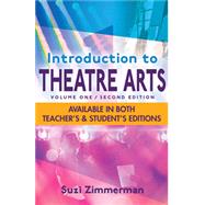 Introduction to Theatre Arts Volume 1 by Suzi Zimmerman, 9781566082624