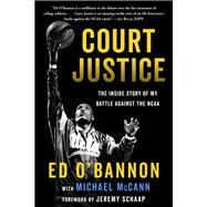 Court Justice by O'bannon, Ed; McCann, Michael (CON); Shcaap, Jeremy, 9781635762624