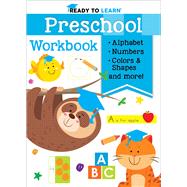 Ready to Learn: Preschool Workbook Pen Control, Shapes, Colors, Alphabet, Numbers, and More! by Silver Dolphin Books, 9781667202624