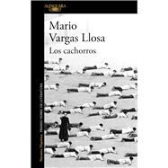 Los Cachorros by Mario Vargas Llosa, 9788490742624