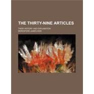 The Thirty-nine Articles by Kidd, Beresford James, 9780217902625