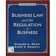 Business Law and the Regulation of Business by Mann, Richard; Roberts, Barry, 9780357042625