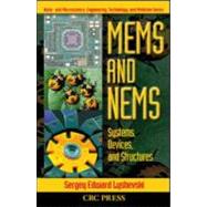 MEMS and NEMS: Systems, Devices, and Structures by Lyshevski; Sergey Edward, 9780849312625