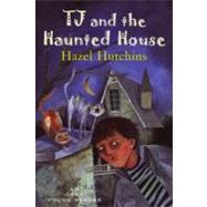 Tj and the Haunted House by Hutchins, Hazel, 9781551432625