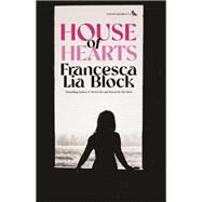 House of Hearts by Francesca Lia Block, 9781644282625