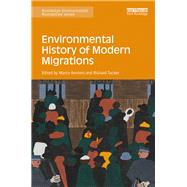 Environmental History of Modern Migrations by Armiero, Marco; Tucker, Richard, 9780367172626