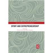 Sport and Entrepreneurship by Porter, Dilwyn; Vamplew, Wray, 9780367862626